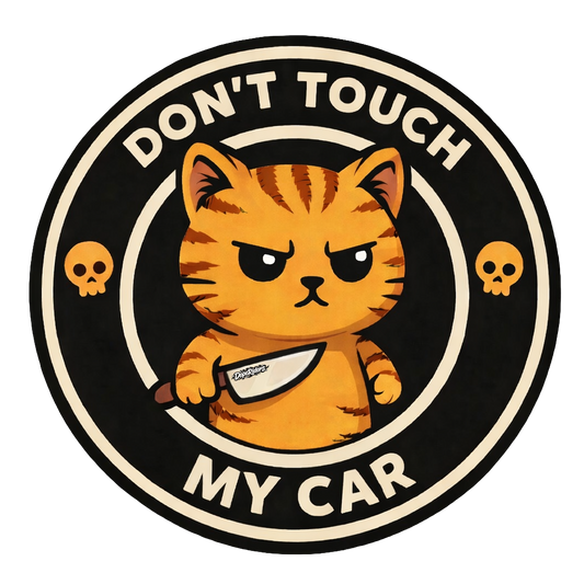 •Don't Touch My Car•